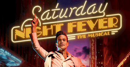 Saturday Night Fever – The Musical