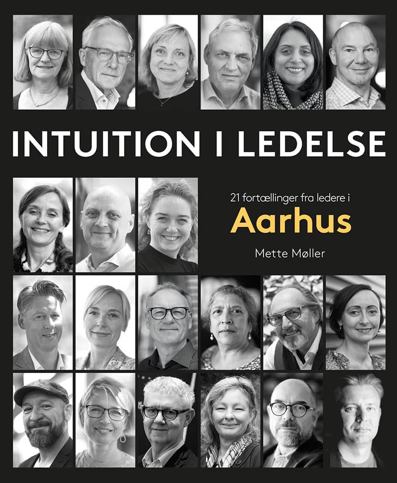 Mette Møllers bog 'Intuition i Ledelse - 21 fortællinger fra ledere i Aarhus'. Foredrag hos FOF Aarhus.