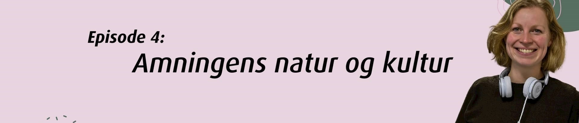 FOF Århus | Podcast | Forælderskabelsen | Særsæson om amning | Episode 4: Amningens natur og kultur med vært, jordemoder og pædagogisk antropolog Nanna Cæcilie Thrane