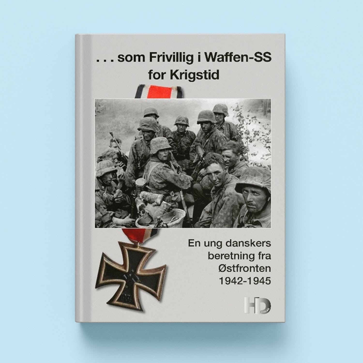 Hans Dals bog "... som Frivillig i Waffen-SS for Krigstid" med diset blå baggrund