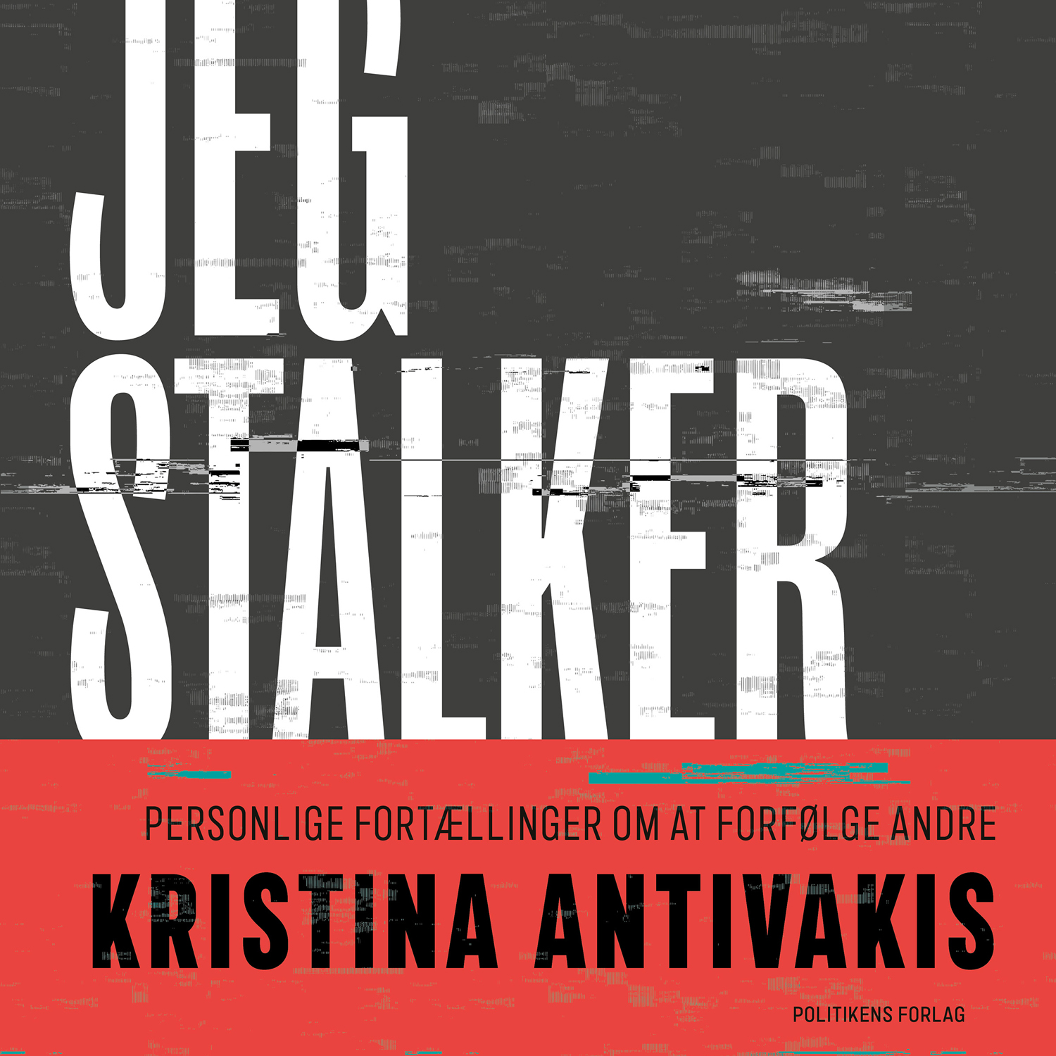 Jeg Stalker af Kristina Antivakis